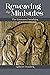 Reweaving the Ministries: The Emmaus Paradigm