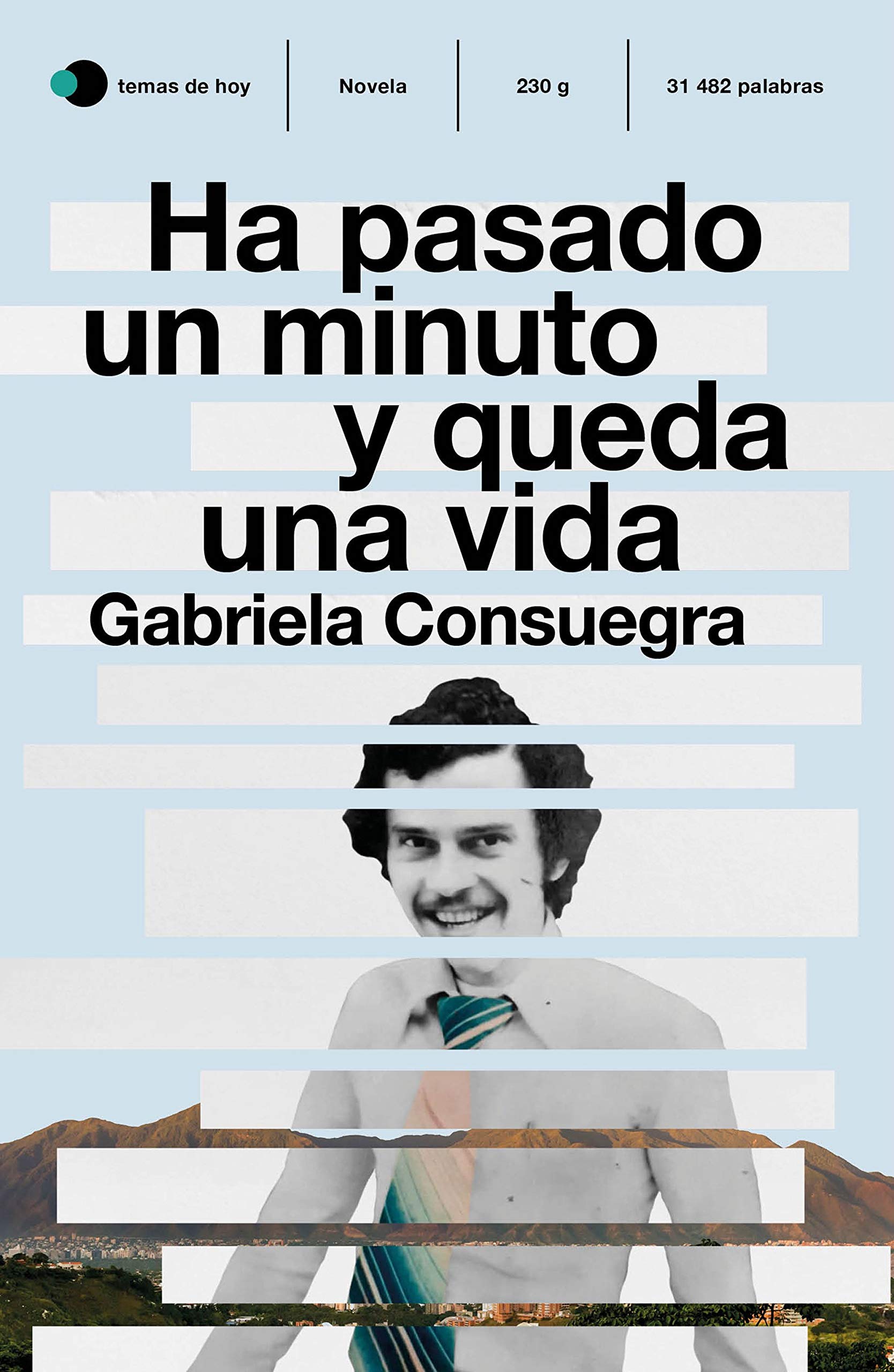Ha pasado un minuto y queda una vida (Paperback)