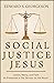SOCIAL JUSTICE JESUS by EDWARD S. GEORGESON