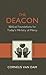 The Deacon: Biblical Founda...