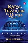 Kapal Terakhir Di Dunia: Episod I
