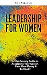 Leadership for Women by Ann Rajaram