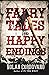 Fairy Tales and Happy Endings