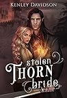 Stolen Thorn Bride by Kenley Davidson