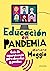 Educación en pandemia: Guía de supervivencia para docentes y familias (Paidos Educacion) (Spanish Edition)
