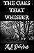 The Oaks that Whisper (Whisper series)