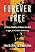 Forever Free: A True Story of Hope in the Fight for Child Literacy
