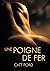Une poigne de fer (French Edition)