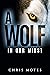 A WOLF IN OUR MIDST