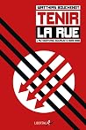 TENIR LA RUE - L'...
