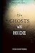 The Ghosts We Hide (Eudaimonia)