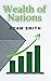 The Wealth of Nations : A selected Edition for the contemporary reader: Published in 1778