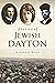 Stories of Jewish Dayton