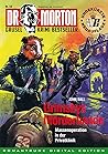 DR. MORTON - Grusel Krimi Bestseller 52 by John  Ball