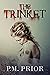 The Trinket by P.M. Prior