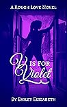 V is for Violet (Rough Love Book 1)