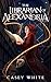 The Librarian of Alexandria (Remnants of Magic #3)
