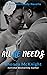 All He Needs (The Bennett Family Series)