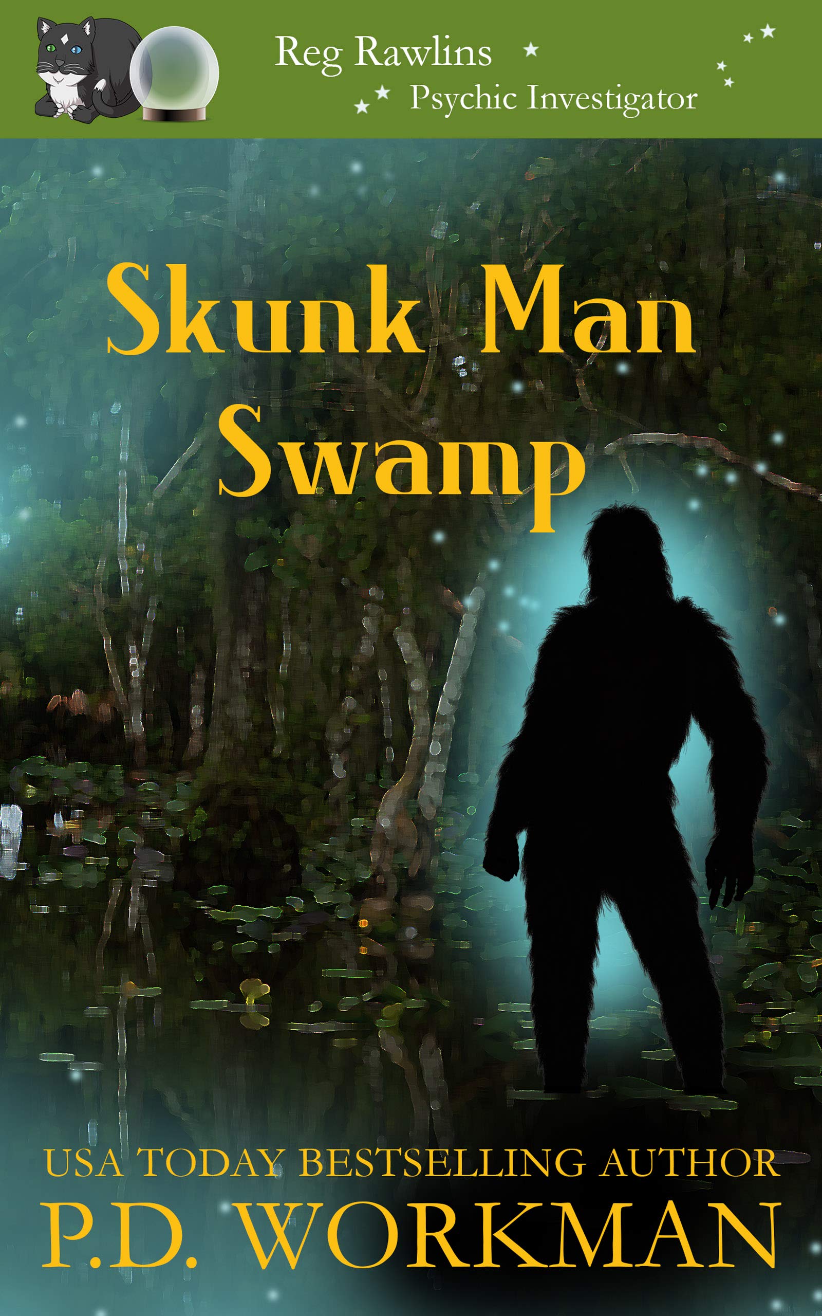 Skunk Man Swamp (Reg Rawlins, Psychic Investigator #10)