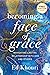 Becoming a Face of Grace: N...
