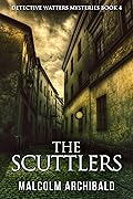 The Scuttlers: A Historical Crime Mystery