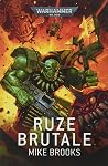 Ruze Brutale