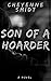Son of a Hoarder by Cheyenne Smidt