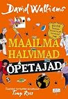 Maailma halvimad õpetajad by David Walliams