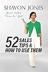 52 Sales Tips & How to Use Them 52 Sales Tips & How to Use Them