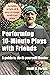 Performing 10-Minute Plays with Friends by David Farkas