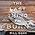 The Last Thing to Burn: A Novel