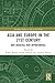 Asia and Europe in the 21st Century by Rahul Mishra