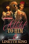 Addicted to him 3 Book cover for Addicted to him 3