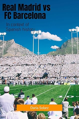 Real Madrid vs FC Barcelona: In context of Spanish history