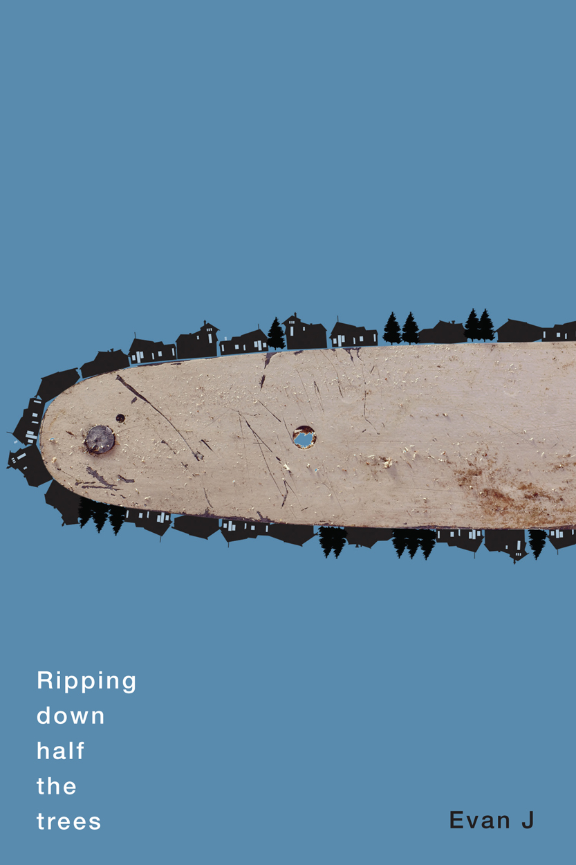 Ripping down half the trees (Volume 60) (The Hugh MacLennan Poetry Series)