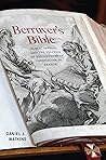 Berruyer's Bible: Public Opinion and the Politics of Enlightenment Catholicism in France (McGill-Queen's Studies in the History of Religion, 89) (Volume 89)