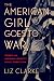 The American Girl Goes to War by Liz Clarke