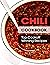 Chili Cookbook: Top Cookoff...