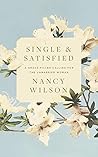 Single and Satisfied: A Grace-Filled Calling for the Unmarried Woman