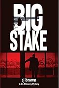 Big Stake: Life's a Gamble