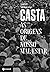 Casta: As Origens de Nosso ...