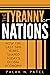 The Tyranny of Nations: How the Last 500 Years Shaped Today’s Global Economy