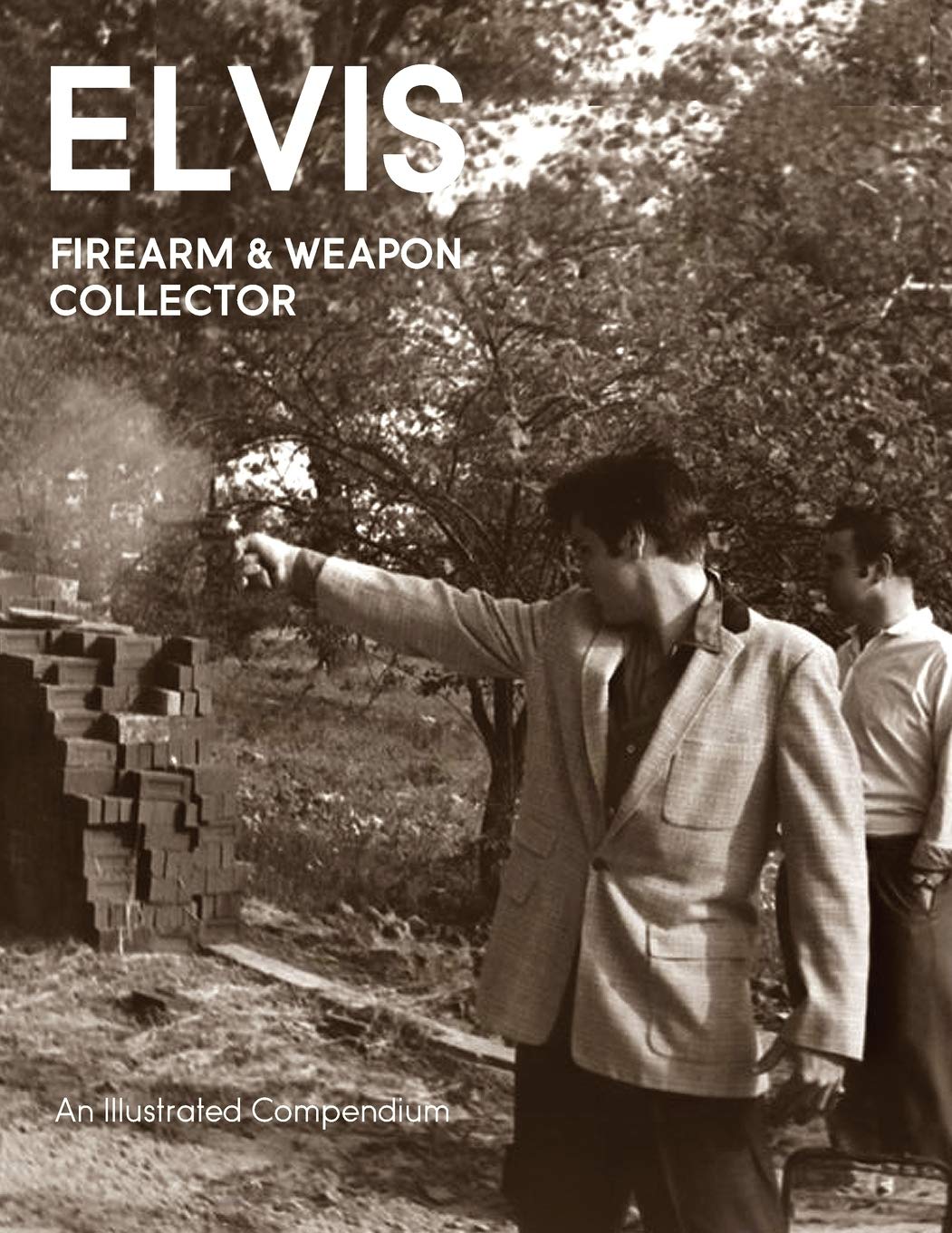 Elvis Firearms & Weapon Collector (Paperback)