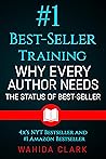 #1 Best-Seller Training: Why Every Author Needs The Status of Best-Seller