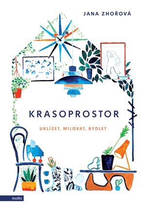Krasoprostor: Uklízet, milovat, bydlet (Hardcover)