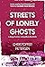 Streets of Lonely Ghosts A short story of sorrow and spirits in the Arctic (Greenland Crime Stories Book 21) by Christoffer Petersen