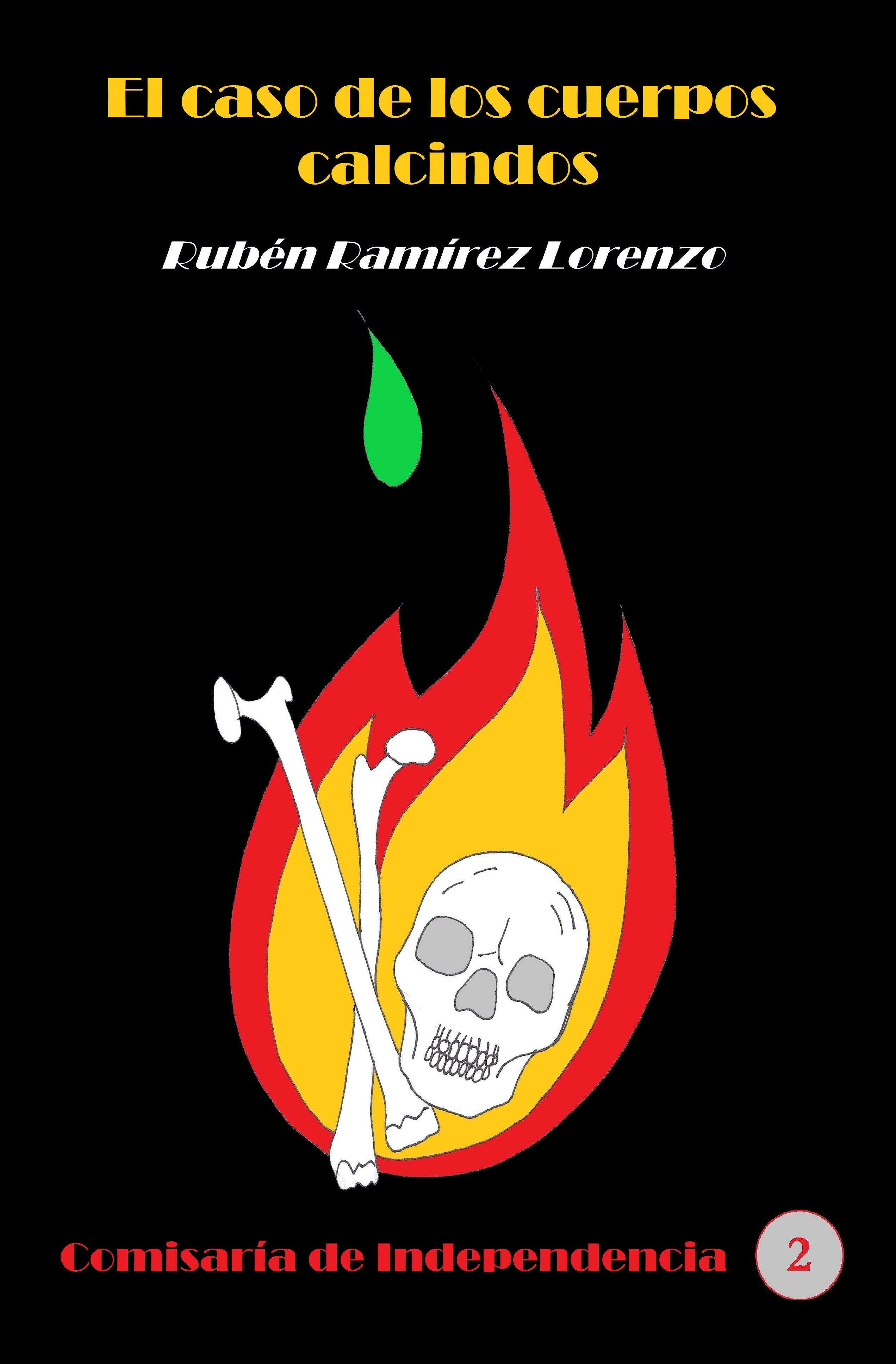 El caso de los cuerpos calcinados (Comisaría de Independencia, #2)