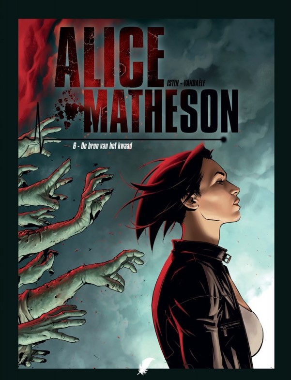 De bron van het kwaad (Alice Matheson, #6)