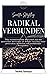 Radikal verbunden: Über traumatisierende Herrschaft und den spirituellen Aktivismus als Brücke zwischen sozio-politischem Aufdecken und mitfühlender Bezogenheit (German Edition)