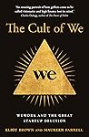 The Cult of We: W...